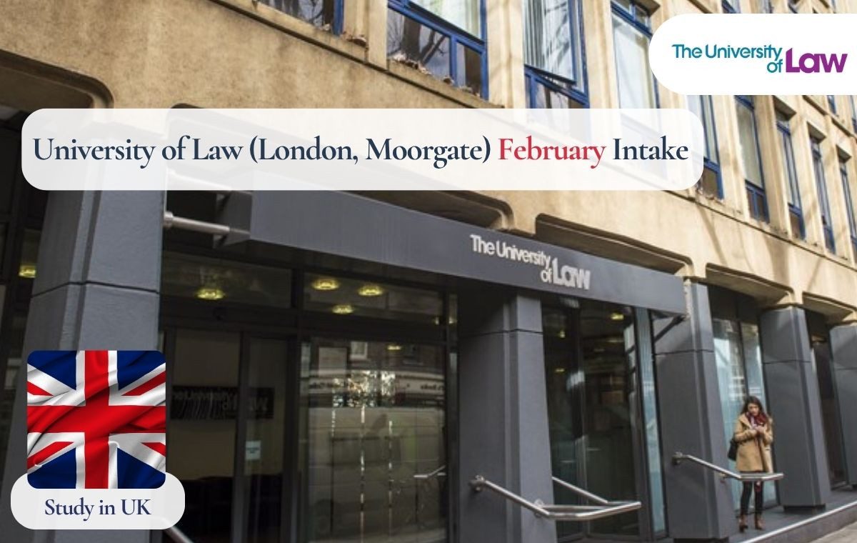 University of Law (London, Moorgate) February Intake 2026: Application Deadline, Admission Process, Acceptance Rate for Indian Students